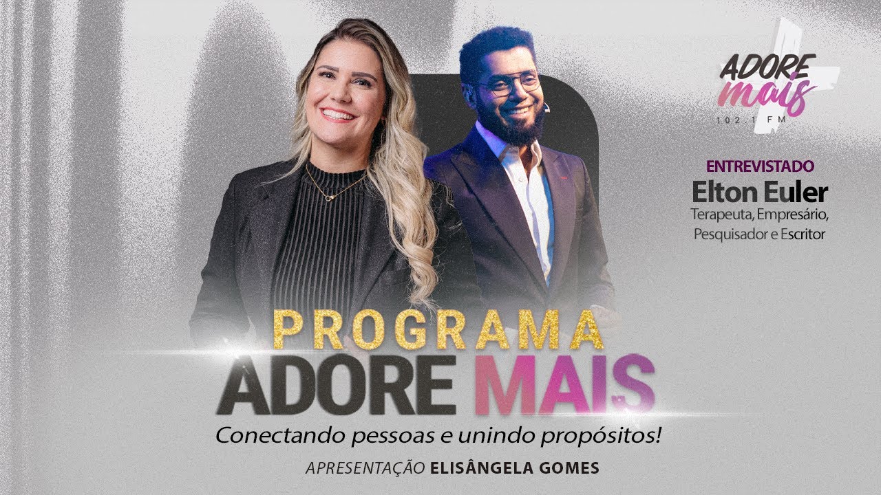 Elton Euler com Elisângela Gomes I Programa Adore Mais