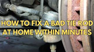 How to Tell if Your Tie Rod is Bad (With PROVEN FIXES)
