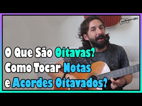 O Que São Oitavas? Como Oitavar uma Nota ou Acorde? l Aula #248