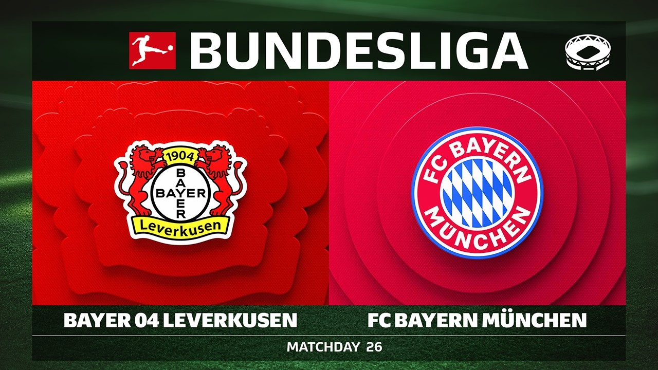 Bayer 04 Leverkusen vs. FC Bayern München | Matchday 26 - Bundesliga 2025/26