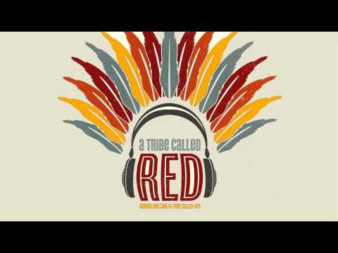 A Tribe Called Red - Electric Pow Wow Drum