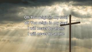 Never Alone - Hillsong Young &amp; Free (Worship Song with Lyrics)