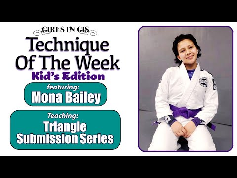 GIG: Kid's Technique of the Week: Triangle Submission Series by Mona Bailey
