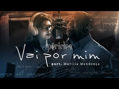 Letra Vai por Mim Péricles Part  Marilia Mendonça