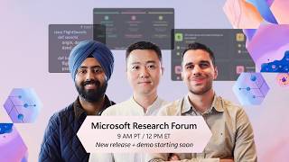 Microsoft Research Forum | Season 2, Episode 4