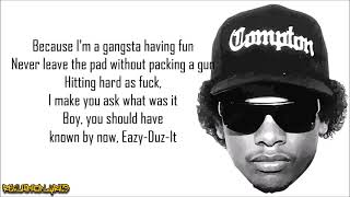 Eazy-E - Eazy-Duz-It (Lyrics)