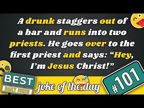 Joke of the Day #101 😂: The Holy Drunk