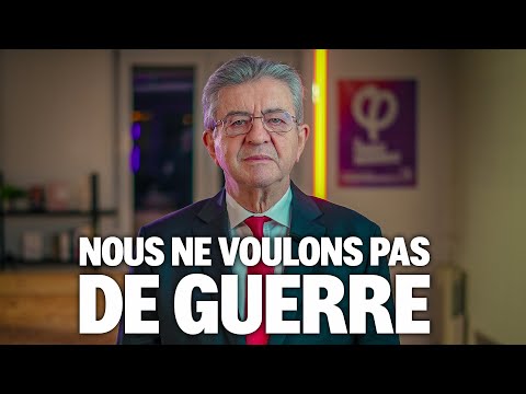 Nous ne voulons pas de guerre.