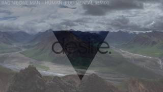 Rag&#39;n&#39;Bone Man - Human (Rudimental Remix)