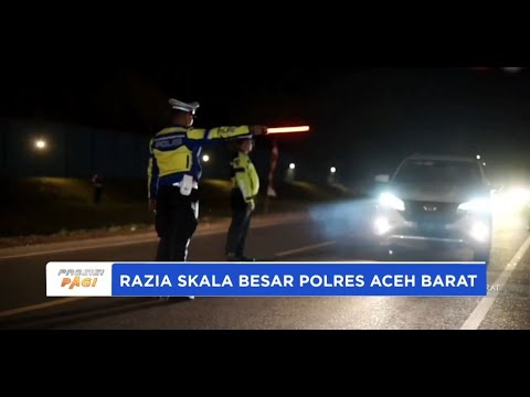 RAZIA SKALA BESAR POLRES ACEH BARAT