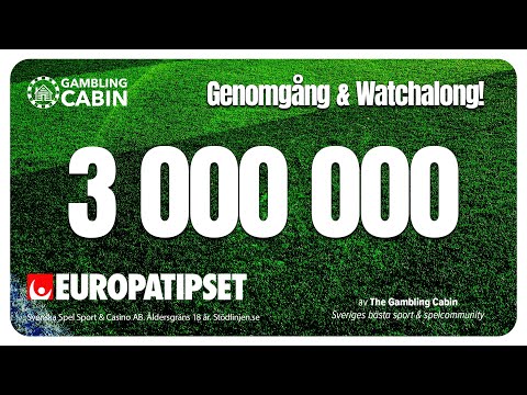 Europatipset - 3 Miljoner JP | Genomgång & Watchalong