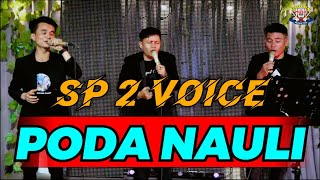 Download lagu PODA NAULI  -  SP2 VOICE  - COVER LAGU VIRAL 2022 mp3