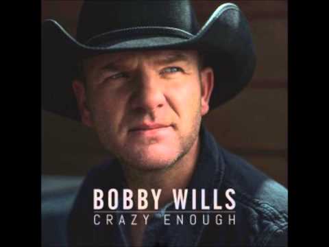 Bobby Wills Never Didn't Love You