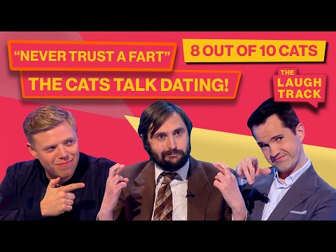 The CATS Dating Advice | 8 Out Of 10 Cats | The Laugh Track