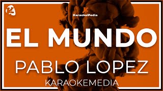 Pablo Lopez - El Mundo LETRA (INSTRUMENTAL KARAOKE)
