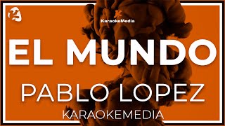 Pablo Lopez - El Mundo LETRA (INSTRUMENTAL KARAOKE)