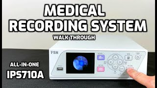 The All-In-One Medical Video Recorder (IPS710A) by FSN