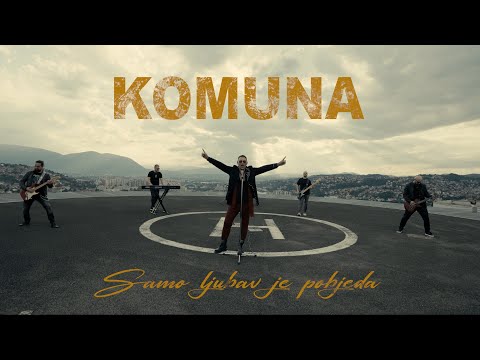KOMUNA-SAMO LJUBAV JE POBJEDA