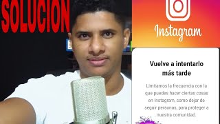 SOLUCIÓN Problema Instagram Limitamos la Frecuencia con la que puedes realizar ciertas cosas