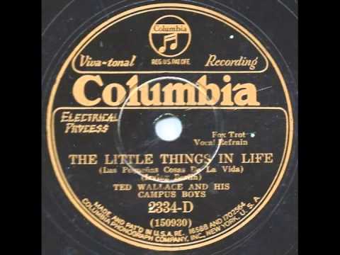 The Little Things in Life - Ted Wallace and his Campus Boys