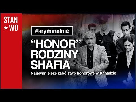 "Honor" Rodziny Shafia - Kryminalnie #27