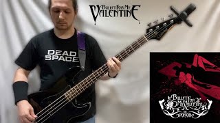 Bullet For My Valentine - All These Things I Hate (Revolve Around Me) [Bass Cover]