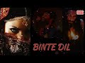 Binte Dil ||Slowed+Reverb #arijitsingh Ranveer Singh,Deepika Padukone New Bollywood Song Padmaavat