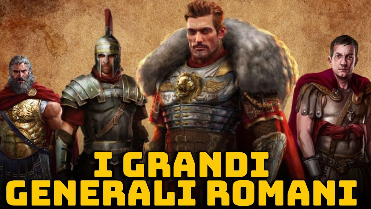 I 10 più grandi generali della storia militare di Roma - Curiosità storiche