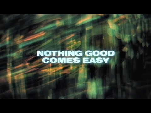 Felix Cartal & Elohim - Nothing Good Comes Easy [Lyric Video]