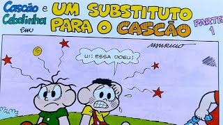 cascão e cebolinha :um substituto para o CASCÃO 🤣🤣