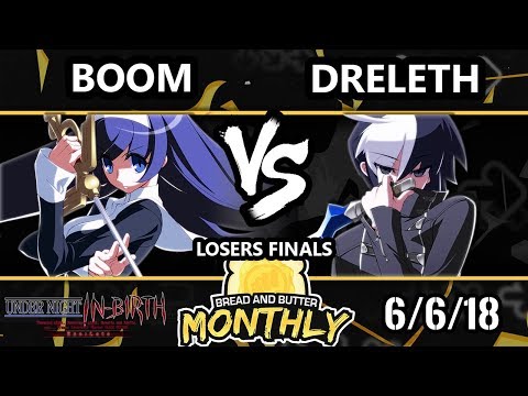 BnB 13 UNIST - Boom (Orie) Vs. Dreleth (Seth) - Under Night In-Birth Losers Finals