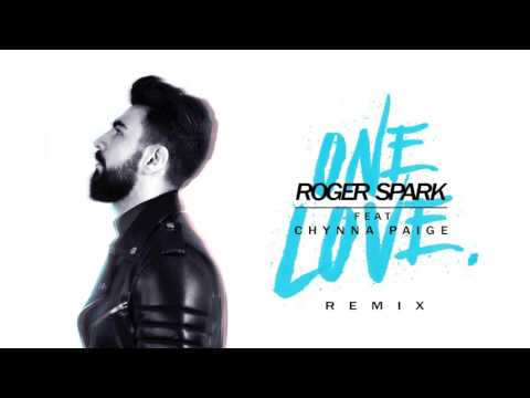 Roger Spark - One Love REMIX (Official Remix Video) ft Chynna Paige