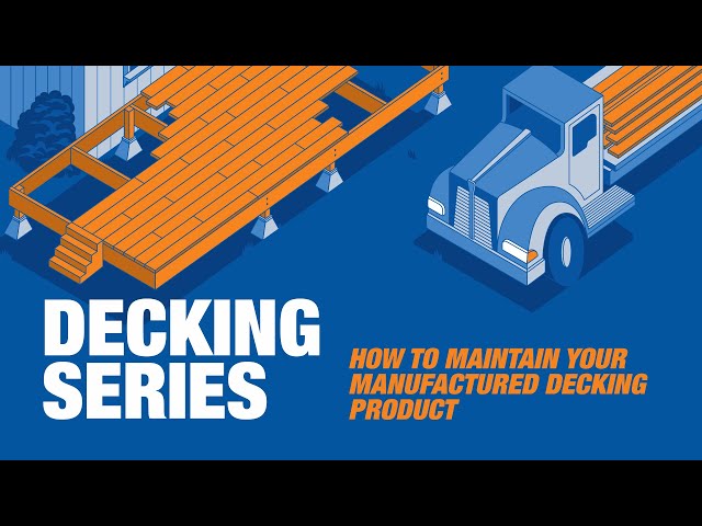 How To Maintain Your Manufactured Decking Product