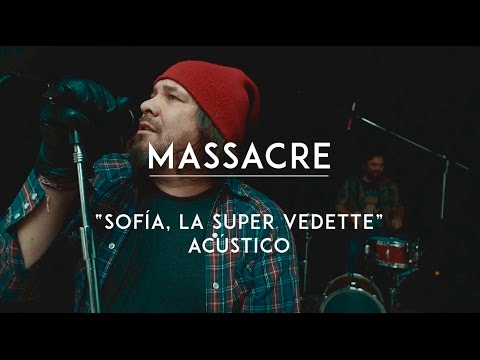 Massacre - Sofía, La Super Vedette (CMTV Acústico)