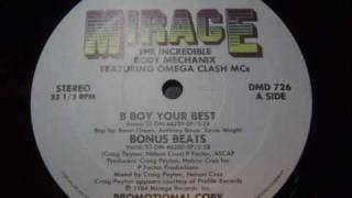 The Incredible Body Mechanix Feat Omega Clash MC's - B Boy Your Best 1984