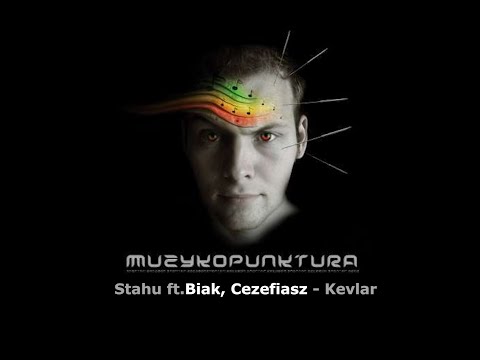 MUZYKOPUNKTURA - Stahu ft.Biak, Cezefiasz - Kevlar