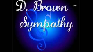 D. Brown - Sympathy