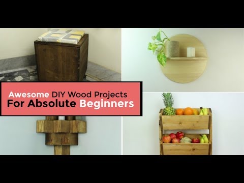 10 Awesome DIY Wood Projects For Absolute Beginners