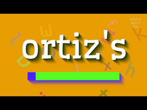 How to say "ortiz's"! (High Quality Voices)