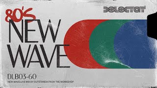 80'S NEW WAVE - pop and rock hits live mix by OUTSTANDA