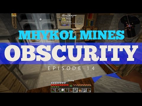 Mhykol Mines - Obscurity - Episode 14