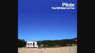 Pilote - The Name Of My DJ