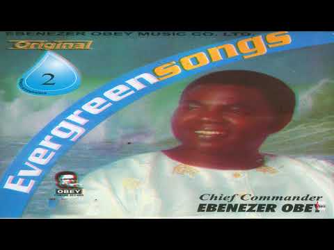Chief Commander Ebenezer Obey - Aiye Wa A Toro (Official Audio)