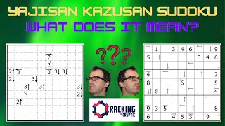 Yajisan Kazusan Sudoku - What Does It Mean?!