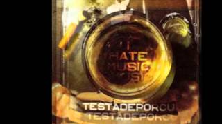 Testadeporcu - I Hate Music