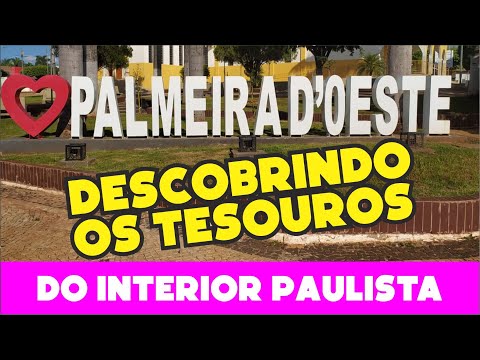 PALMEIRA D'OSTE-SP descobrindo os Tesouros do Interior Paulista