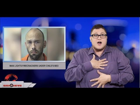 Man lights firecrackers under child’s bed (ASL - 7.8.19)