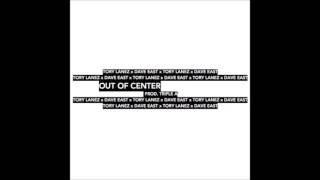 Tory Lanez &amp; Dave East  - Out Of Center