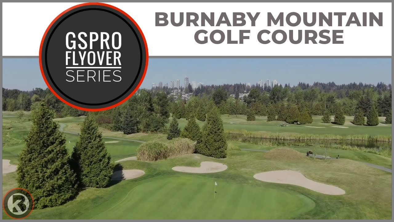 Watch Burnaby Mountain Golf Course flyover on YouTube