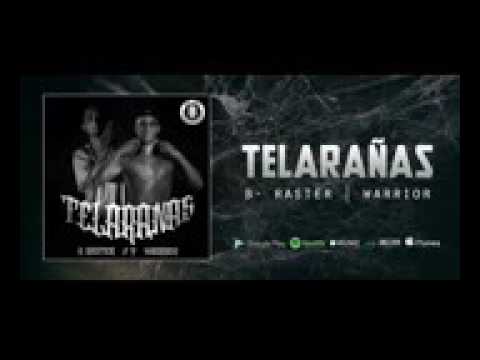 B raster telarañas ft warrior (oficial